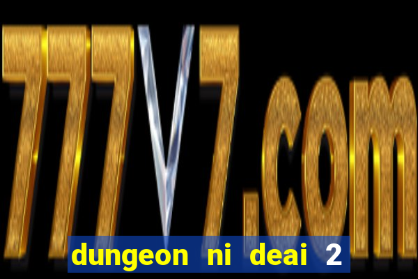 dungeon ni deai 2 temporada dublado data de lançamento